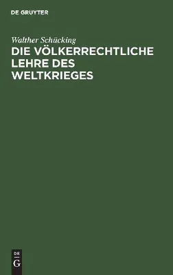 Produktbild von Die völkerrechtliche Lehre des Weltkrieges