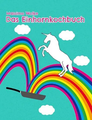 Produktbild von Das Einhornkochbuch