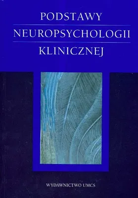 Zdjęcie produktu dla Podstawy neuropsychologii klinicznej