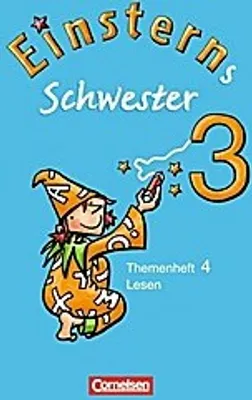 Obrázok produktu pre Einsterns Schwester Sprache und Lesen 3. Schuljahr. Heft 4: Lesen