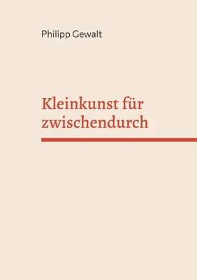 Produktbild von Kleinkunst für zwischendurch