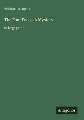 Produktbild von The Four Faces; A Mystery