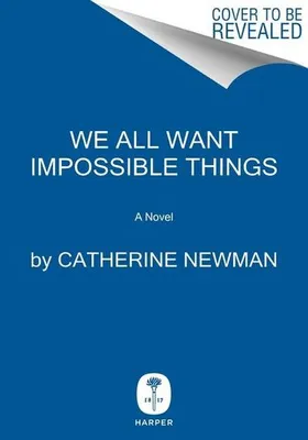 Image de We All Want Impossible Things