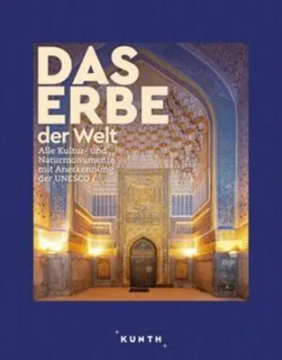 Produktbild von KUNTH Bildband Das Erbe der Welt 2024/2025