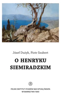 Obrázek produktu pro O Henryku Siemiradzkim