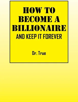 Obrázok produktu pre How to Become a Billionaire