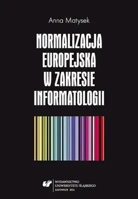 Immagine prodotto di Normalizacja europejska w zakresie informatologii - Anna Matysek