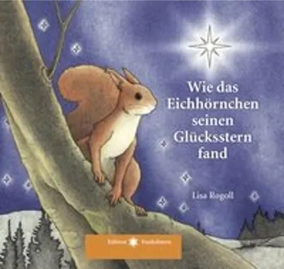 Immagine prodotto di Wie das Eichhörnchen seinen Glücksstern fand