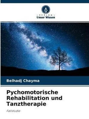 Produktbild von Pychomotorische Rehabilitation und Tanztherapie