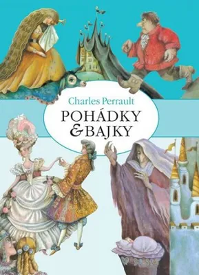 Image de Pohádky a bajky (Perrault Charles)