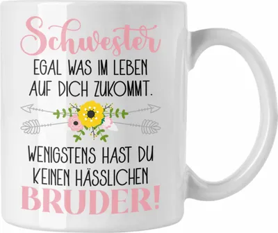 Produktbild von Trendation - Geschenk von Bruder für Schwester Tasse Geschenk Beste Schwester Bruder Geburtstag Lustiger Spruch (Weiß)