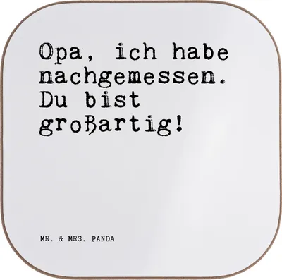Produktbild von Mr. & Mrs. Panda Untersetzer für Gläser Opa, ich habe nachgemessen.... - Weiß - Geschenk, Holzuntersetzer, Coaster, Opi, gläseruntersetzer, Tassen, Dankeschön, Sprüche