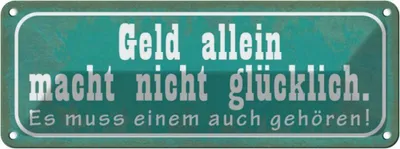 Produktbild von vianmo Blechschild 10x27 cm Geld macht nicht glücklich Spruch Zitat