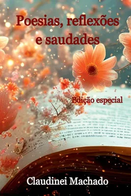 Produktbild von Poesias, Reflexões E Saudades