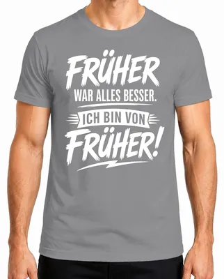 Immagine prodotto di "Prima era meglio". T-shirt da uomo, colore grigio, taglia 3XL, con scritta sarcastica