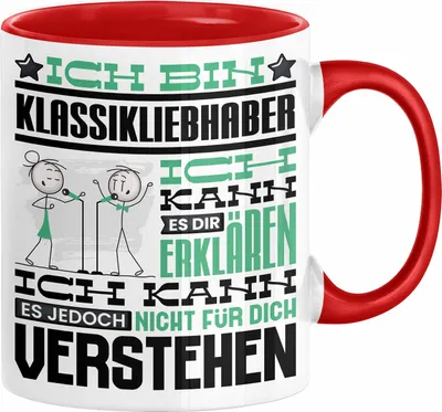 Produktbild von Klassikliebhaber Geschenk Tasse Geschenkidee für Klassikliebhaber Geburtstag Lustig Ich Bin Klassikliebhaber Ich Kann Es Dir Erklären Aber Nicht Für Dich Verstehen (Rot)