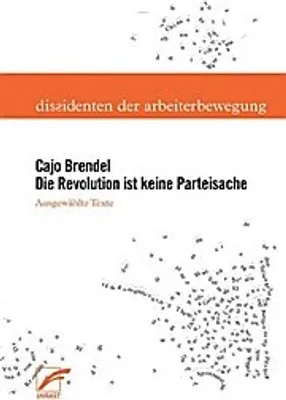 Produktbild von Die Revolution ist keine Parteisache
