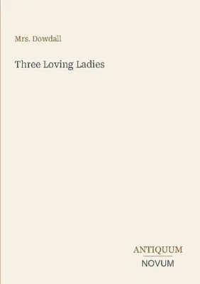 Produktbild von Three Loving Ladies