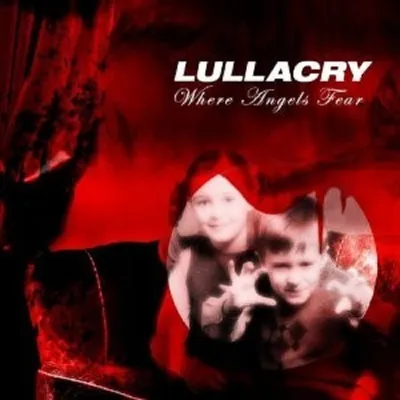 Produktbild von Lullacry-Where Angels Fear