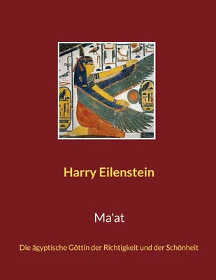 Produktbild von Ma'at: Die ägyptische Göttin der Richtigkeit und der Schönheit