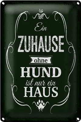 Produktbild von Blechschild Spruch Hund Zuhause ist nur ein Haus 20x30cm
