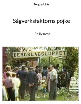 Produktbild von Sågverksfaktorns pojke