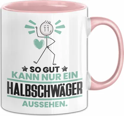 Produktbild von Halbschwäger Geschenk Tasse So Gut Kann Nur Ein Halbschwäger Aussehen Geschenkidee Kaffee-Becher (Rosa)