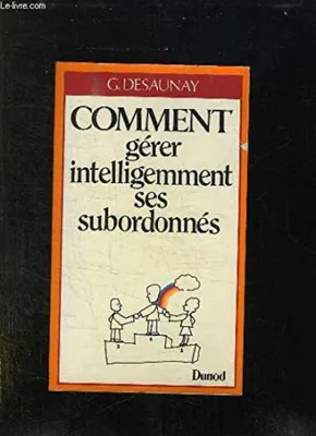 Image de Comment gérer intelligemment ses subordonnés