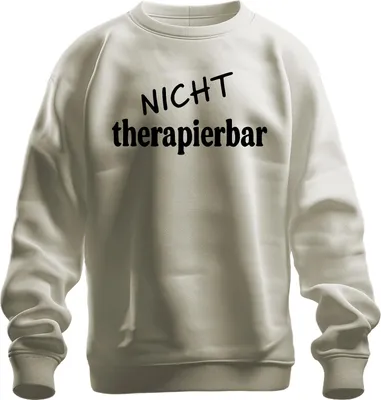 Zdjęcie produktu dla Untherapeutic śmieszne powiedzenie sarkastyczny humor prezent uni bluza pulower, natura, S