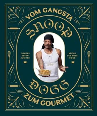 Produktbild von Snoop Dogg: Vom Gangsta zum Gourmet