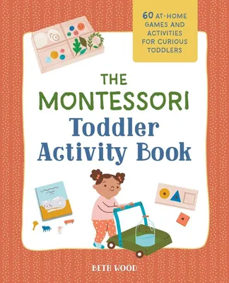 Produktbild von The Montessori Toddler Activity Book