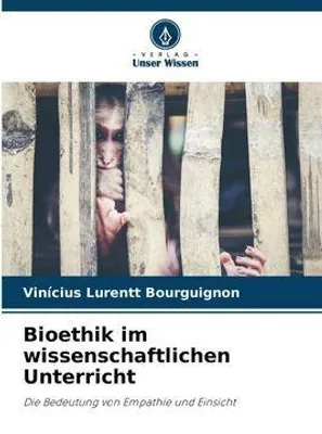 Produktbild von Bioethik im wissenschaftlichen Unterricht