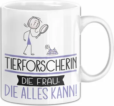 Produktbild von Tierforscherin Geschenk Tasse Becher Die Frau Die Allen Kann Geschenkidee für eine Tierforscherin Lustig (Weiß)