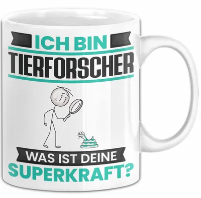 Produktbild von Tierforscher Tasse Geschenk für Tierforscher Geburtstag Lustiger Spruch Kaffee-Becher Was Ist Deine Superkraft (Weiß)