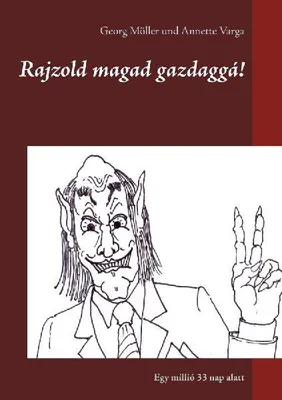 Produktbild von Rajzold magad gazdaggá!