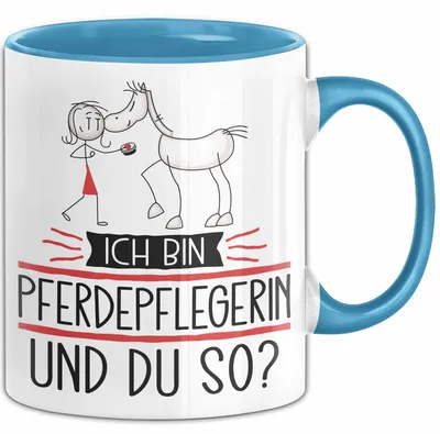 Produktbild von Pferdepflegerin Tasse Geschenk Ich Bin Pferdepflegerin Und Du So Geschenkidee Lustiger Spruch Becher (Blau)