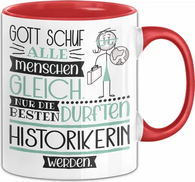 Produktbild von Historikerin Geschenk Becher Tasse Gott Schuf Alle Menschen Gleich Nur Die Besten Durfeten Historikerin Werden Geschenkidee Lustig (Rot)