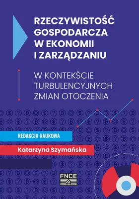 Produktbild von Rzeczywistość gospodarcza w ekonomii i zarządzaniu - Katarzyna Szymańska