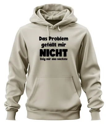 Produktbild von Gefällt mir nicht zeig mir das nächste Sarkastisch Hoodie Kapuzenpullover, Natur, M