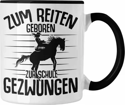 Produktbild von Trendation - Lustige Reiter Sprüche Geschenk Tasse Reiterin Pferde Mädchen Geschenkidee Zum Reiten Geboren (Schwarz)