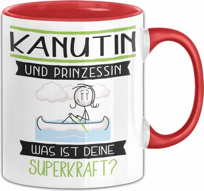 Produktbild von Kanutin Und Prinzessin Tasse Geschenk Für Eine Kanutin Geburtstag Was Ist Deine Superkraft (Rot)