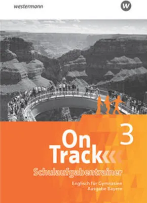 Produktbild von On Track 3. Schulaufgabentrainer. Englisch für Gymnasien. Ausgabe Bayern