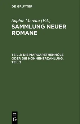 Produktbild von Die Margarethenhöle oder die Nonnenerzählung, Teil 2