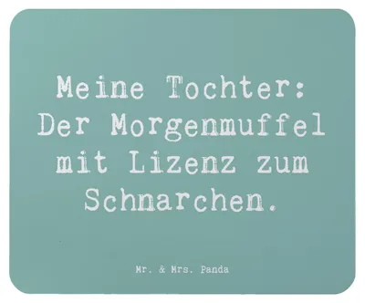 Produktbild von Mr. & Mrs. Panda Mauspad Spruch Tochter Morgenmuffel - Meeresbrise - Geschenk, pc mousepad, lustige Familiensprüche, Kinder, Freude, Familienleben, mausunterlage, laptop