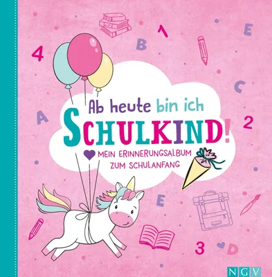 Produktbild von Ab heute bin ich Schulkind! (Motiv Einhorn)