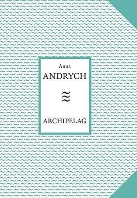 Produktbild von Archipelag - Anna Andrych