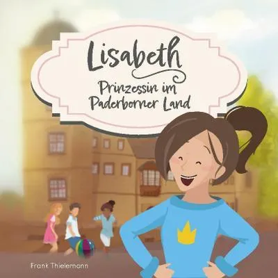 Produktbild von Lisabeth - Prinzessin im Paderborner Land