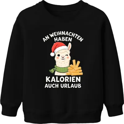 Produktbild von An Weihnachten haben Kalorien Urlaub Alpaka Lama lustig Uni Kinder Sweatshirt Pullover, Schwarz, 116