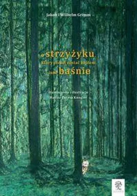 Image de O strzyżyku, który chciał zostać królem i inne baśnie (Buch auf Polnisch)