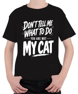 Immagine prodotto di Maglietta per bambini, colore nero, con la scritta: "Non dirmi cosa fare, non sono il tuo gatto". (Stampa sarcastica). Taglia: 104